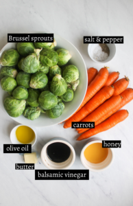 Labeled ingredients for roasted carrots and Brussel sprouts.