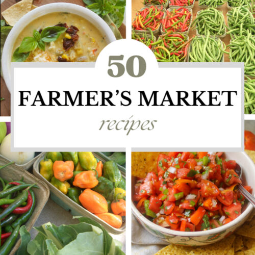 Farmer's Market recipes including soup, salsa, and fresh produce.