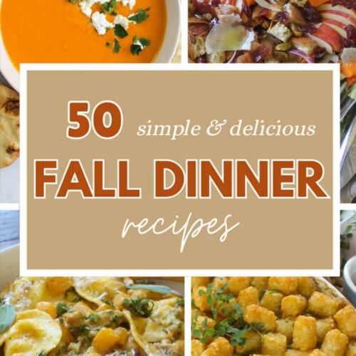 50 Fall Dinner Recipes.