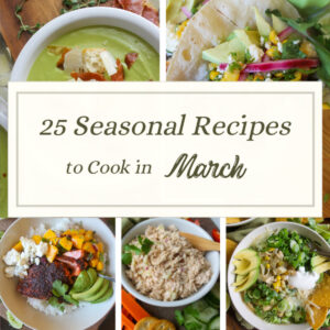 Seasonal recipes to cook in March.